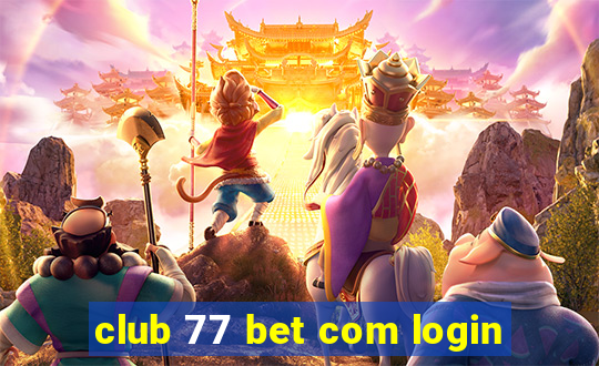 club 77 bet com login